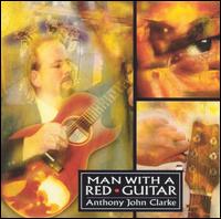 Anthony John Clarke - Man with a Red Guitar lyrics