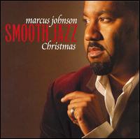 Marcus Johnson [Keyboards] - Smooth Jazz Christmas lyrics
