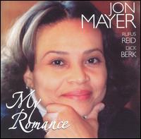 Jon Mayer - My Romance lyrics