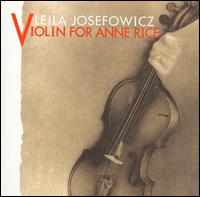 Leila Josefowicz - Violin for Anne Rice lyrics