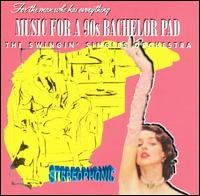 Swingin' Singles Orchestra - Music for '90s Bachelor Pad lyrics