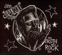 John "Juke" Logan - The Truth Will Rock You lyrics