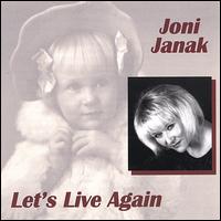 Joni Janak - Let's Live Again lyrics