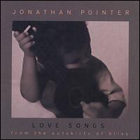 Jonathan Pointer - Love Songs from the Outskirts of Bliss lyrics