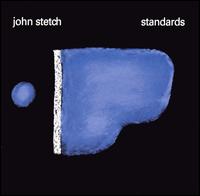 John Stetch - Standards lyrics