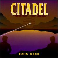 John Kerr - Reflections of Citadel lyrics