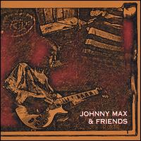 Johnny Max - Johnny Max & Friends lyrics