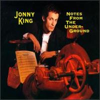 Jonny King - Notes from the Underground lyrics