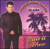 Jorge Dominguez - Dueno de Tu Amor lyrics