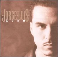 Jorge Luis - Ayer lyrics