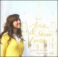 Jenny Phillips - Arise & Shine Forth: Songs for the 2006 Young Women Theme lyrics