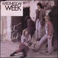Wednesday Week - What We Had lyrics