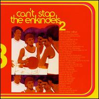 The Enkindels - Can't Stop the Enkindels lyrics