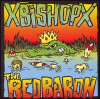 xBishopx - Xbishopx/The Red Baron [Split CD] lyrics