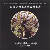Chumbawamba - English Rebel Songs 1381-1984 lyrics