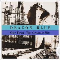 Deacon Blue - Our Town lyrics