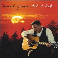 Daniel James - All I Ask lyrics
