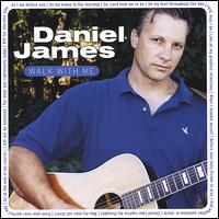 Daniel James - Walk With Me lyrics