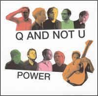 Q and Not U - Power lyrics