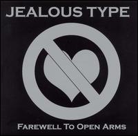 The Jealous Type - Farewell to Open Arms lyrics