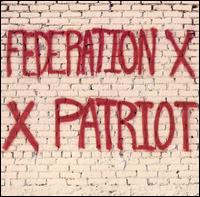 Federation X - X Patriot lyrics