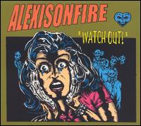 Alexisonfire - Watch Out! lyrics