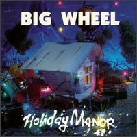 Big Wheel - Holiday Manor lyrics