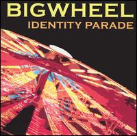 Big Wheel - Identity Parade lyrics