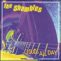 The Shambles - Clouds All Day lyrics