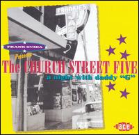 Church Street Five - A Night with Daddy "G" lyrics