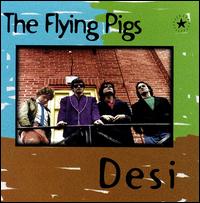 Flying Pigs - Desi lyrics