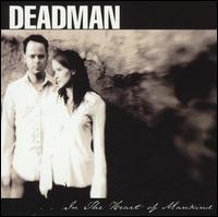 Deadman - In the Heart of Mankind lyrics