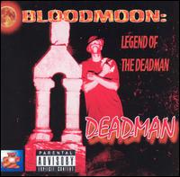 Deadman - Bloodmoon: Legend of the Deadman lyrics