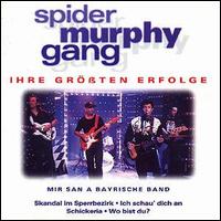 Spider Murphy Gang - Ihre Grobten Erfolge lyrics