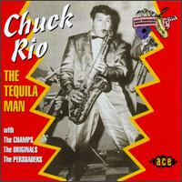 Chuck Rio - The Tequila Man lyrics