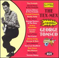 George Tomsco - The Tex-Mex Fireball lyrics
