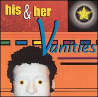 His & Her Vanities - His & Her Vanities lyrics
