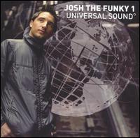 Josh The Funky 1 - Universal Sound lyrics