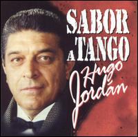 Hugo Jordan - Sabor a Tango lyrics