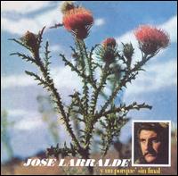 Jos Larralde - Y un Porque Sin Final lyrics