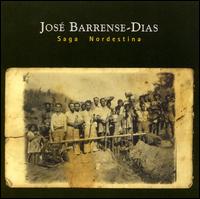 Jose Barrense Dias - Saga Nordestine lyrics