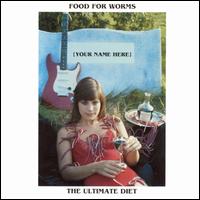 Food for Worms - The Ultimate Diet lyrics