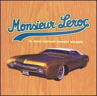 Monsieur Leroc - Le Slow Motion Boogie Woogie lyrics
