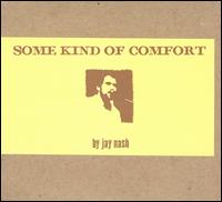 Jay Nash - Some Kind of Comfort lyrics