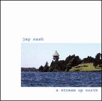 Jay Nash - Stream Up North lyrics