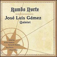 Jos Luis Gmez - Rumbo Norte lyrics