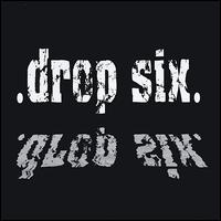 .Drop Six. - Last One to Drown... lyrics