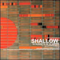 Shallow - 16 Sunsets in 24 Hours lyrics