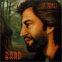 J.P. Jones - Bard lyrics