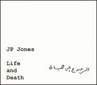 JP Jones - Life and Death lyrics